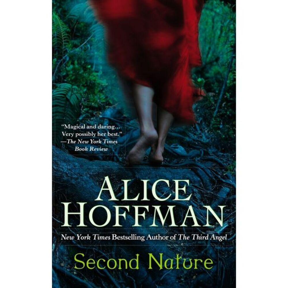 Second Nature: A Thriller -- Alice Hoffman